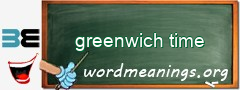 WordMeaning blackboard for greenwich time